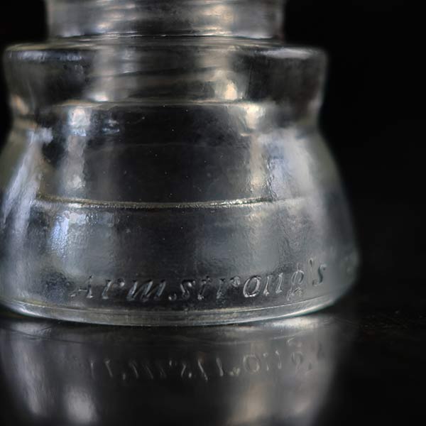 ARMSTRONG'S Glass Insulators