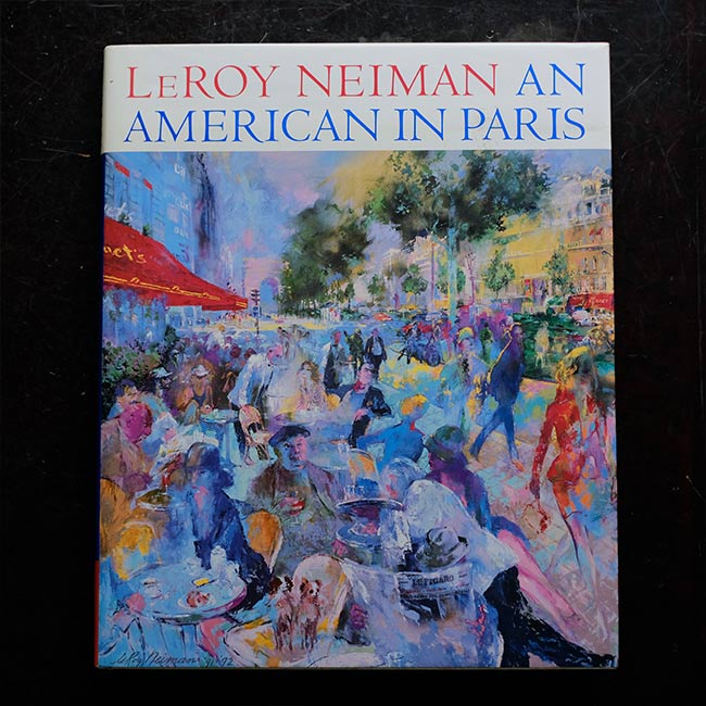 LeROY NEIMAN AN AMERICAN IN PARIS