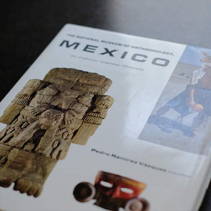 THE NATIONAL MUSEUM OF ANTHROPOLOGY MEXICO