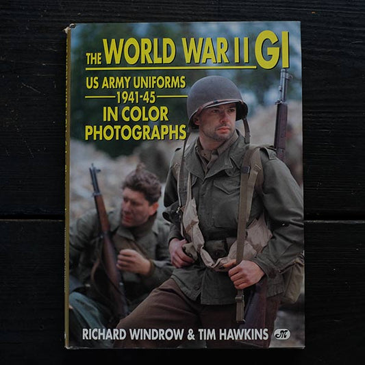 THE WORLD WAR Ⅱ GI in Color Photographs